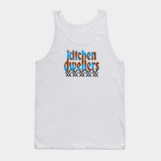 Kitchen Dwellers Tank Top